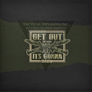 Get Out of Here its Gonna Blow on Desert Tan .080"